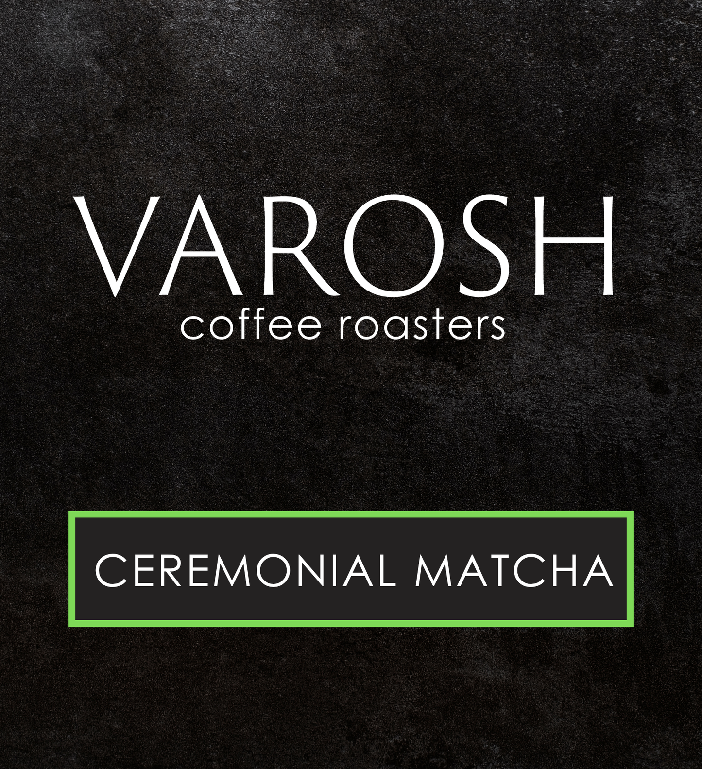Ceremonial Matcha